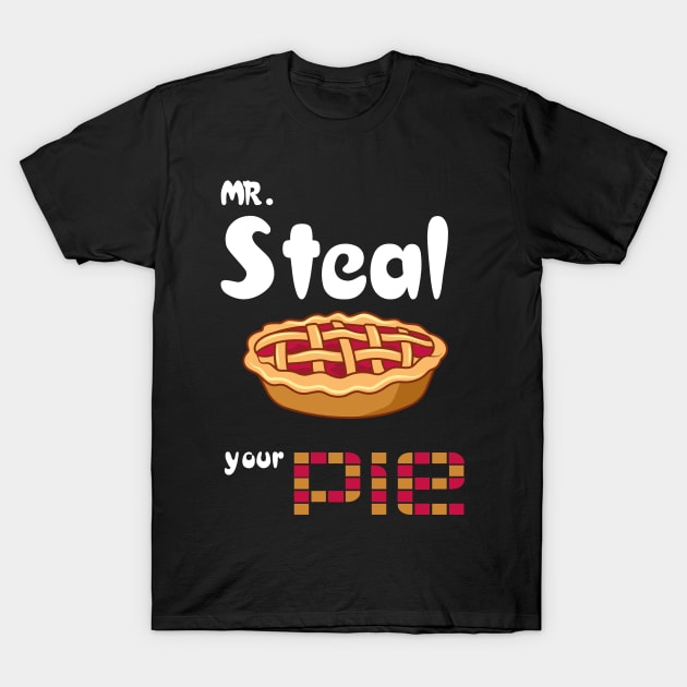 Mr Steal Your Pie TanhksGiving T-Shirt by Dj-Drac